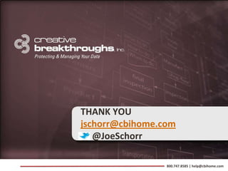 THANK YOU
jschorr@cbihome.com
   @JoeSchorr

                 800.747.8585 | help@cbihome.com
 