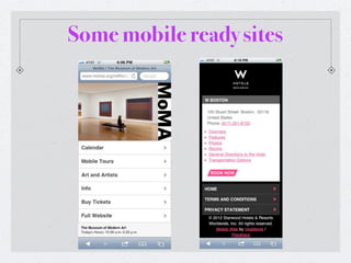 Some mobile ready sites
 