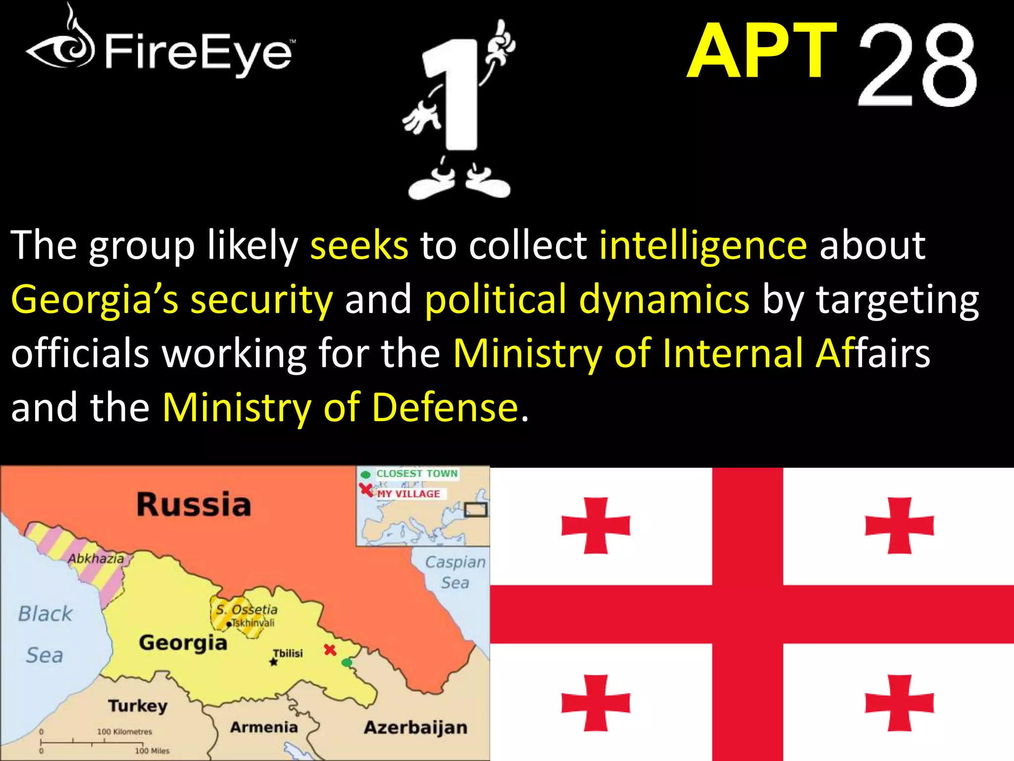 APT 
The paper discusses a threat group whose malware is 
well-known in the Cyber Security community & unlike the 
China-based threat actors, it does not appear to 
conduct widespread intellectual property theft 
for economic gain. Nor observed to steal and profit 
from financial account information. 
 