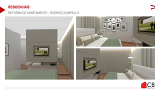 RESIDENCIAIS
REFORMA DE APARTAMENTO – RODRIGO CAMPELLO
 