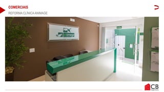 COMERCIAIS
REFORMA CLÍNICAANIMAGE
 