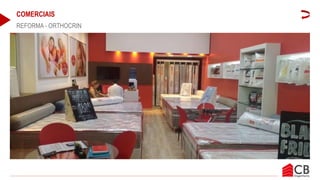 COMERCIAIS
REFORMA - ORTHOCRIN
 