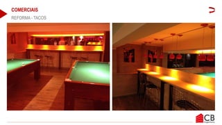 COMERCIAIS
REFORMA - TACOS
 