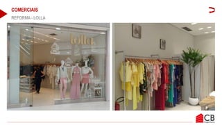 COMERCIAIS
REFORMA - LOLLA
 
