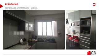 RESIDENCIAIS
REFORMA DE APARTAMENTO - MARCIA
 
