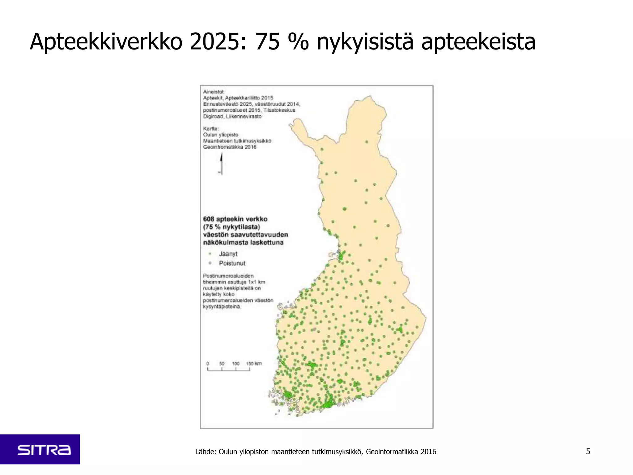 5
Apteekkiverkko 2025: 75 % nykyisistä apteekeista
Lähde: Oulun yliopiston maantieteen tutkimusyksikkö, Geoinformatiikka 2016
 