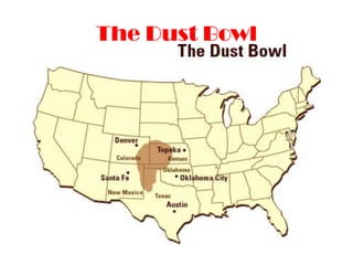 The Dust Bowl
 