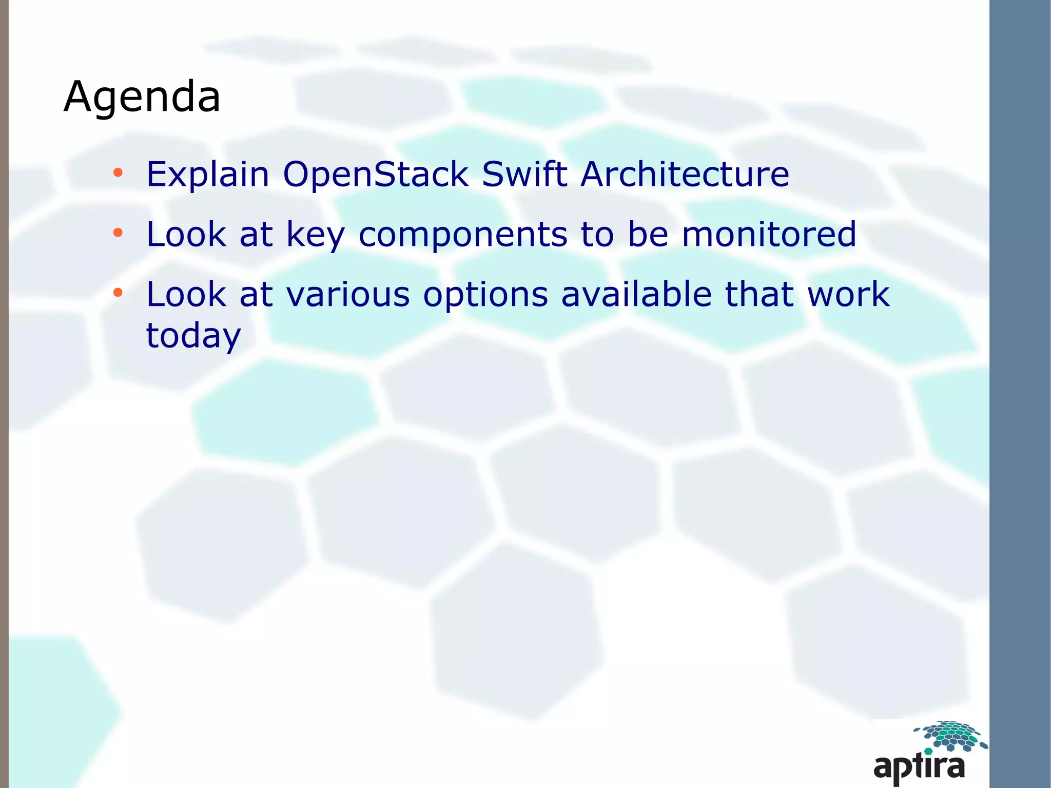 Aptira presents OpenStack swift architecture and monitoring | PPT