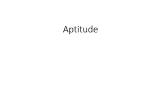 Aptitude
 