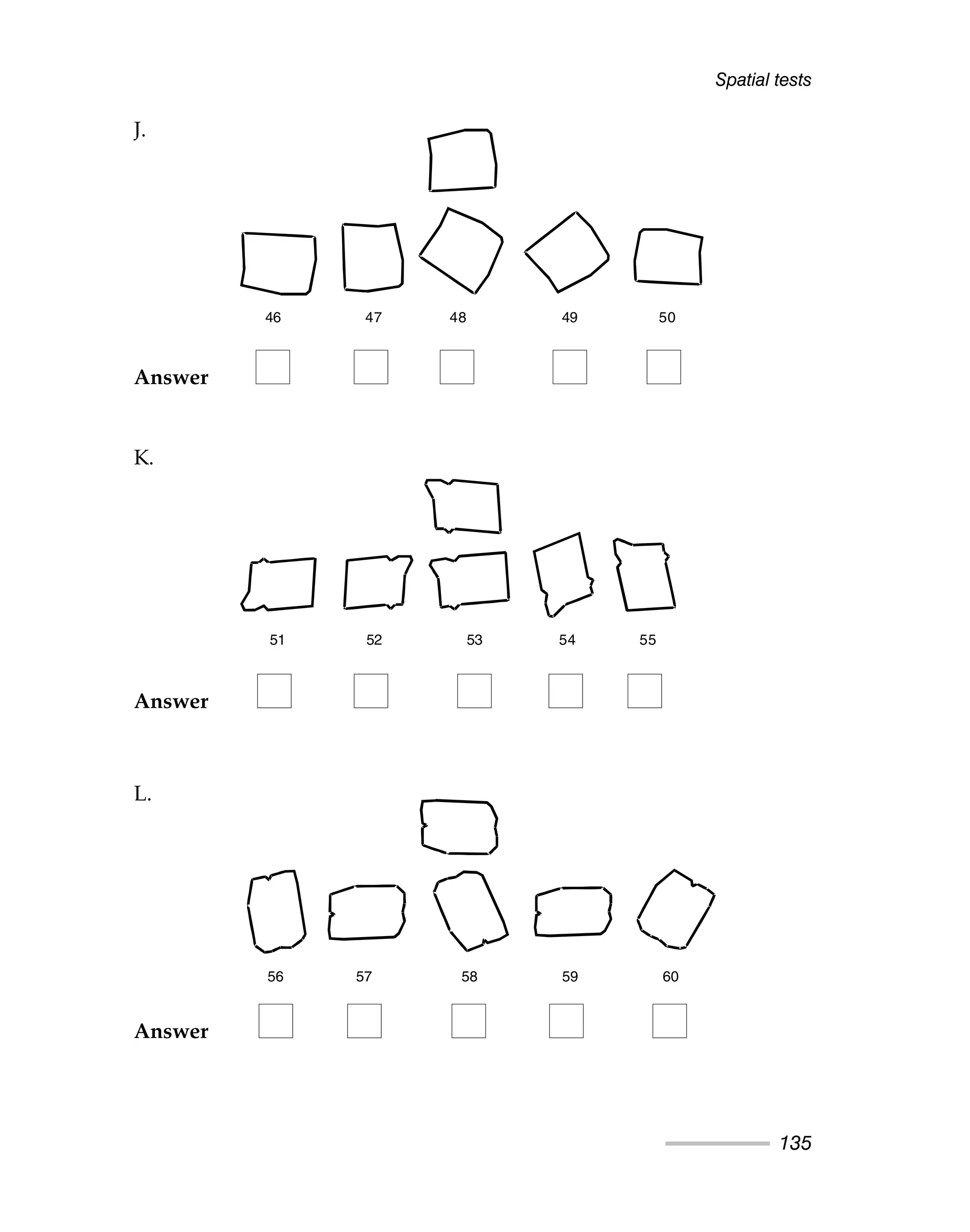 Spatial tests
135
46 47 48 49 50
K.
51 52 53 54 55
L.
56 57 58 59 60
Answer
Answer
Answer
J.
K.
L.
 