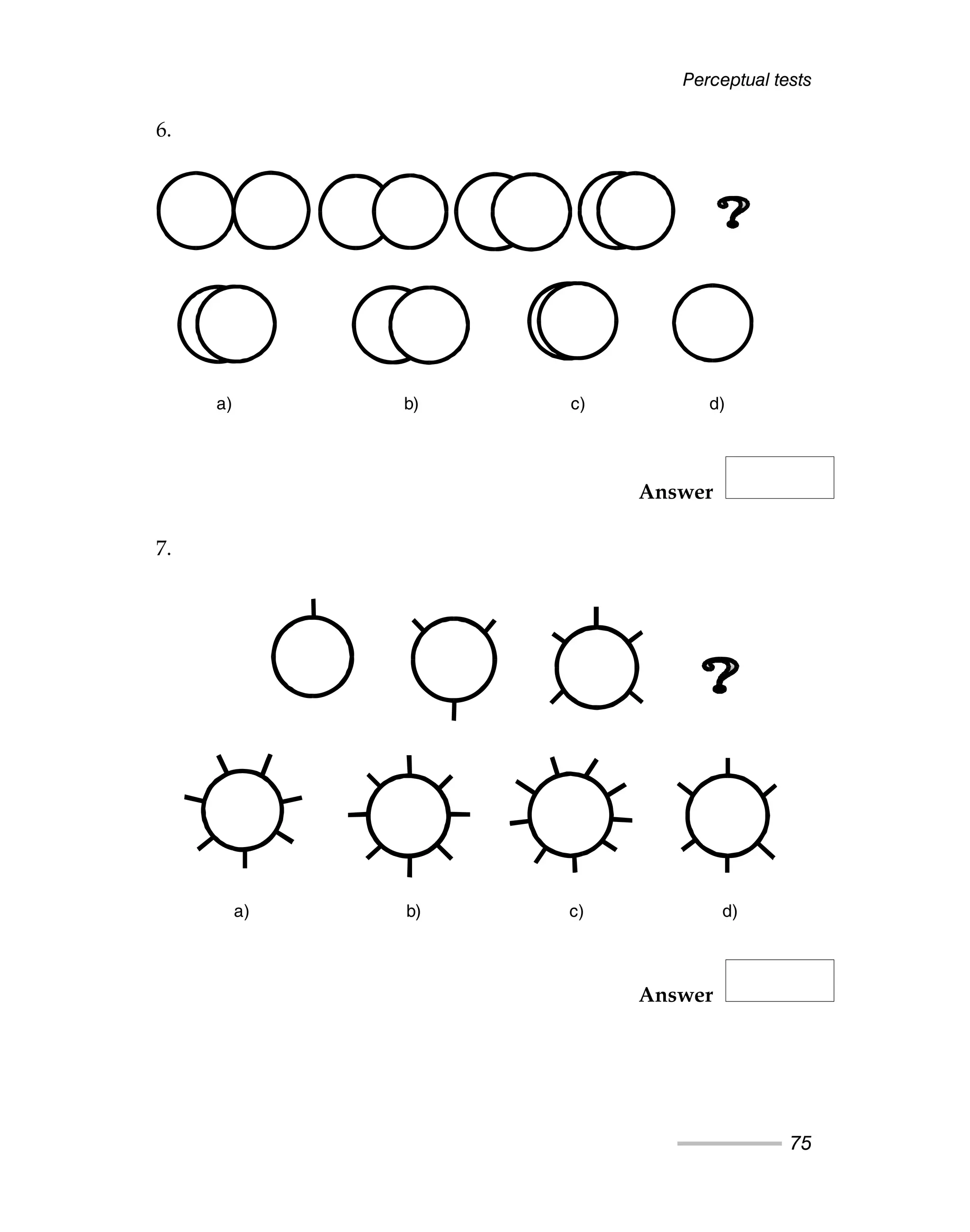 Perceptual tests
75
6.
Answer
7.
Answer
a) b) c) d)
a) b) c) d)
 