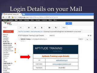 Login Details on your Mail
 