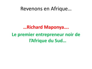 Revenons en Afrique……Richard Maponya….Le premier entrepreneur noir de l’Afrique du Sud…
