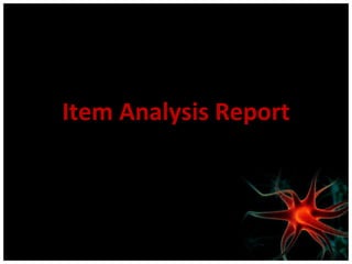 Item Analysis Report 
