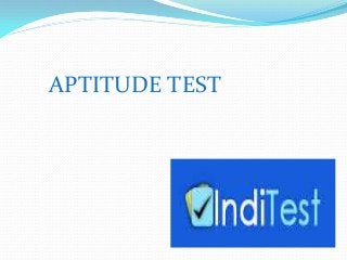 APTITUDE TEST
 
