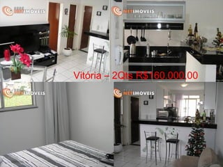 Vitória – 2Qts R$160.000,00

 