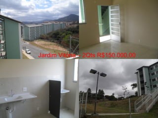Jardim Vitória – 2Qts R$150.000,00

 