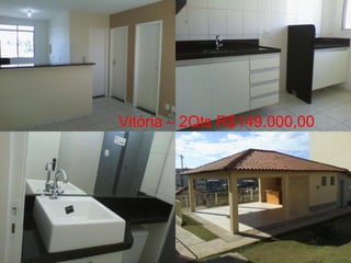 Vitória – 2Qts R$149.000,00

 