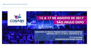 OpportunitiesforNewandfocusedevents.
 