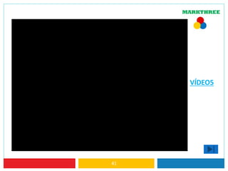 41
VÍDEO5
 