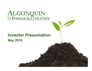 Investor Presentation
May 2010
 