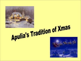 Apulia's Tradition of Xmas 