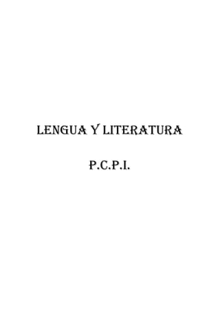 Lengua y Literatura

      p.C.p.i.
 