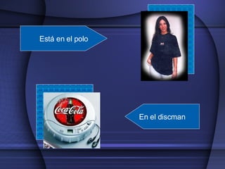 Está en el polo En el discman 