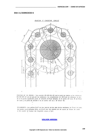 HISPACAD.COM - CURSO DE AUTOCAD
DIA 11/EJERCICIO 6
VOLVER ARRIBA
Copyright © 200 hispacad.com. Todos los derechos reservados
158
 