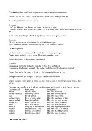 Whether introduce condiciones contrapuestas o que se excluyen mutuamente.

Ejemplo: I’ll tell him, whether you want or not...