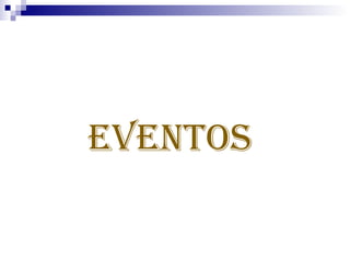 eventos
 