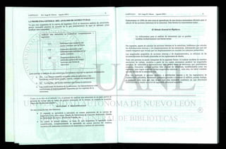 1 2 PROBLEMA GENERAL DEL ANÁLISIS DE ESTRUCTURAS
Ya que esta asignatura de la carrera de Ingeniero ^ ¿ ¡ ^ J 1
* « T o m o
parece razonable ponerse de acuerdo en lo que entenderemos de aquí en adeian
analizar una estructura.
Analizar una
siguiente:
estructura es cuantificar completamente 1
{£} Deformaciones unitarias del
medio continuo que la forma.
{
<
*
} Esfuerzos asociados a las
deformaciones sufridas por el
medio continuo.
{d}
Desplazamientos de los
diferentes puntos del medio
continuo que forma la
estructura.
para realizar el análisis de una estructura, necesitamos conocer la siguiente información:
• {F} Las fuerzas externas actuantes sobre la estructura y las
fuerzas de cuerpo (peso propio, inercia, cambios de temperatura.)
• [*] La Rigidez del medio continuo que forma la estructura.
• Las condiciones de frontera de la estructura. Así denominamos a las
restricciones al desplazamiento impuestas por los soportes de la
estructura.
Como ya se dijo en el artículo 1.0, el proceso de analizar una estructura es un paso previo al
proceso de revisar que en todos los puntos materiales de la misma, se cumpla la ecuación
básica del diseño estructural:
Acciones < Resistencias
En esta ecuación hay dos términos:
. El segundo se aprenderá a calcularlo en cursos posteriores de la carrera de
Ingeniero Civil, tales como: Diseño de Estructuras de Concreto Reforzado, Diseño
de Estructuras de Acero, Diseño de Puentes, etc.
. En cuanto al primer término, es tema de esta asignatura el aprender como
cuantificarlas, complementando lo aprendido en cursos previos de: estanca,
mecánica de materiales (resistencia de materiales) y análisis de estructuras.
Dedicaremos el 100% de este curso; al aprendizaje de una técnica matemática eficiente para el
cálculo de las acciones (internas) de la estructura. Esta técnica la conoceremos como:
El Método General de Rigideces.
La utilizaremos para el análisis de estructuras que se puedan
modelar exclusivamente con barras rectas.
Por supuesto, aparte de calcular las acciones internas en la estructura, tendremos que calcular
las deformaciones internas y los desplazamientos de las estructuras, información que será útil
cuando tengamos que revisar que los desplazamientos no excedan los máximos permisibles.
Las magnitudes aceptables de acciones internas y de desplazamientos, se obtienen de las
recomendaciones de diseño plasmadas en los reglamentos de diseño.
Todo este proceso se puede interpretar de la siguiente forma: Al realizar modelos en nuestros
escritorios de trabajo, modelos a partir de los cuales intentamos predecir las magnitudes
máximas de esfuerzos y deformaciones, que podría tener la estructura que pretendemos
construir, buscamos corregir nuestra idea original de estructura, modificándola como sea
necesario, para lograr controlar dichas magnitudes máximas, y , todo esto, sin haber instalado
un solo ladrillo de la estructura real.
Una vez realizado el proceso anterior, a satisfacción nuestra y de los reglamentos de
construcción aplicables, finalmente, podemos proceder a construir el edificio, puente, bodega,
o cualquier otra cosa que nos Ocupe; con una razonable confianza en que funcionará
correctamente y tendrá un nivel de seguridad estructural aceptable.
 