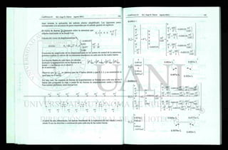 Aquí termina la aplicación del método alterno simplificado. Los siguientes pasos
corresponden a la secuencia de pasos requeridos por el método general de rigideces.
El vector de fuerzas [>M] actuante sobre la estructura que
estamos analizando en su estado 2 es: Fu = 0 0 0
w-L2
12
Calculo del vector de desplazamientos Du
Du=[KUuY-Fu =
=>
-0.005155'
0.021
-0.077
0.289
wL2
L
12 El
Conocidas las magnitudes de los desplazamientos en los puntos de control de la estructura,
podemos realizar el cálculo de los elementos mecánicos en cada una de las cuatro barras.
Las fuerzas finales en cada barra, se calculan
mediante la superposición de las fuerzas en el
estado 1 y las fuerzas en el estado 2
de la estructura:
4& 6x6
ó 6x1
Observar que  x 6
e s
idéntica para las 4 barras debido a que E, I, L y su orientación es
igual para las barras.
Por otro lado, las matrices de fuerzas de empotramiento se forman para cada una de las 4
barras que componen la viga, a partir de las fuerzas de empotramiento reales y ficticias.
Para nuestro problema, estas fuerzas son:
A partir de esta información, las fuerzas resultantes de la superposición del estado I con el
estado II son las descritas a continuación para cada una de las cuatro barras:
BARRA 1:
0
wl
~2
wl2
12
0
wl
2
_wl2
12
+ K M
0.005155
wÜ
12 El
0
wl 6EIf
y +
i r
wÜ 2 El
-0.005155 ^ 1
Ì2EIJ
12
+
L
0
wl 6 Eli
t2
l
-0.005155
wL 3
2EI
-0.005155
wL 3
y
_ wL2
4 El
' 12 +
L
-0.005155
2EI
wL
12 El
0
0.497wZ
OmiwL1
0
0.502wL
- 0.085wL2
1
0.082w L
0.497w L
0.085w L
0.502w L
BARRA 2:
0
wL
2
wL2
12
0
wL
2
_wL2
. 12
F' = + K
0
0
-0.005155
0
0
0.021
wÜ
12El
0
wL 6EI wlf
+ — r l -0.005155
2 L  12El
+
6El
wL2
4EI
+
12 L
-0.005155
wL
Ì2EI
y ¿2
-
3 A
2El
+
L
0.021-V V L
12£7
0.021---
12El
0
wL _ 6EI
2 L2
- 0 . 0 0 5 1 5 5 I - 6
F
12EI ) L2
wL2
2El
+
12 L
-0.005155
wÚ
12El
0.021
4El
wÜ
12El /
í r 3
0.021
V
wU
12El
0
0.5079wZ
0.085w¿2
0
0.492wL
- 0.0772wÜ
0.085w L
V
T
0.5079w L
0.0772w L
T V
0.492w L
 