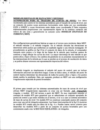 I ~
! ~~.
":; - ..
MODELOS DIGITALES DE ELEVACION y SISTEMAS
AUTOMATICOS PARA EL TRAZADO DE CURVAS DE NIVEL: Los datos
rec...