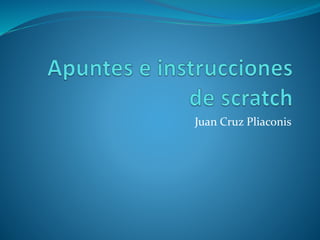 Juan Cruz Pliaconis
 