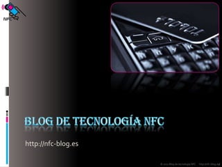 Blog de tecnología NFChttp://nfc-blog.es