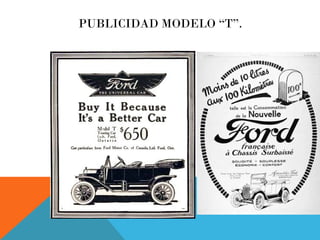 PUBLICIDAD MODELO “T”.
 