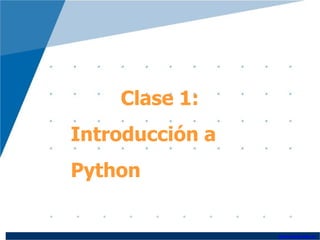 www.unaj.edu.ar
Clase 1:
Introducción a
Python
 