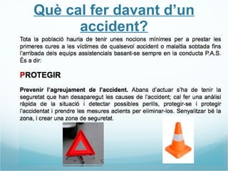 Què cal fer davant d’un accident? 
