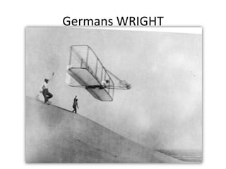 Germans WRIGHT

 