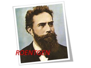 ROENTGEN

 