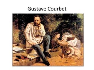 Gustave Courbet

 