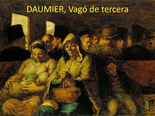 DAUMIER, Vagó de tercera

 