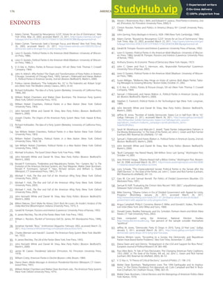 1.
2.
3.
4.
5.
6.
7.
8.
9.
10.
11.
12.
13.
14.
15.
16.
17.
18.
19.
20.
21.
22.
23.
24.
25.
26.
27.
28.
29.
30.
31.
32.
33.
34.
35.
36.
37.
38.
39.
40.
41.
42.
43.
44.
45.
46.
47.
48.
49.
50.
51.
52.
53.
54.
55.
56.
57.
58.
59.
60.
61.
62.
63.
64.
65.
66.
67.
68.
69.
ENDNOTES
Adam Clymer, “Buoyed by Resurgence, G.O.P. Strives for an Era of Dominance,” New
York Times, May 25, 2003, accessed March 23, 2011, http://query.nytimes.com/gst/
fullpage.html?res=950CE1D91531F936A15756C0A9659C8B63&pagewanted=all.
Adam Clymer, “Democrats Seek a Stronger Focus, and Money” New York Times, May
26, 2003, accessed March 23, 2011, http://www.nytimes.com/2003/05/26/us/
democrats-seek-a-stronger-focus-and-money.html.
Leon D. Epstein, Political Parties in the American Mold (Madison: University of Wiscon-
sin Press, 1986).
Leon D. Epstein, Political Parties in the American Mold (Madison: University of Wiscon-
sin Press, 1986), 3.
V. O. Key Jr., Politics, Parties, & Pressure Groups, 5th ed. (New York: Thomas Y. Crowell
Company, 1964).
John H. Aldrich, Why Parties? The Origin and Transformation of Party Politics in America
(Chicago: University of Chicago Press, 1995); Samuel J. Eldersveld and Hanes Walton
Jr., Political Parties in American Society, 2nd ed. (Boston: Bedford/St. Martin’s, 2000).
Publius (James Madison), “The Federalist No. 10,” in The Federalist, ed. Robert Scigli-
ano (New York: The Modern Library Classics, 2001), 53–61.
Richard Hofstadter, The Idea of a Party System (Berkeley: University of California Press,
1969), 200.
William Nisbet Chambers and Walter Dean Burnham, The American Party Systems
(New York, Oxford University Press, 1975).
William Nisbet Chambers, Political Parties in a New Nation (New York: Oxford
University Press, 1963).
John Kenneth White and Daniel M. Shea, New Party Politics (Boston: Bedford/St.
Martin’s, 2000).
Joseph Charles, The Origins of the American Party System (New York: Harper & Row,
1956).
Richard Hofstadter, The Idea of a Party System (Berkeley: University of California Press,
1969).
See William Nisbet Chambers, Political Parties in a New Nation (New York: Oxford
University Press, 1963).
William Nisbet Chambers, Political Parties in a New Nation (New York: Oxford
University Press, 1963), 58.
See William Nisbet Chambers, Political Parties in a New Nation (New York: Oxford
University Press, 1963).
Michael Schudson, The Good Citizen (New York: Free Press, 1998).
John Kenneth White and Daniel M. Shea, New Party Politics (Boston: Bedford/St.
Martin’s, 2000).
Ronald P. Formisano, “Federalists and Republicans: Parties, Yes—System, No,” in The
Evolution of the American Electoral Systems, ed. Paul Kleppner, Walter Dean Burnham,
Ronald P. Formisano, Samuel P. Hays, Richard Jensen, and William G. Shade
(Westport, CT: Greenwood Press, 1981), 37–76.
Michael F. Holt, The Rise and Fall of the American Whig Party (New York: Oxford
University Press, 2003).
Michael F. Holt, The Rise and Fall of the American Whig Party (New York: Oxford
University Press, 2003).
Michael F. Holt, The Rise and Fall of the American Whig Party (New York: Oxford
University Press, 2003).
John Kenneth White and Daniel M. Shea, New Party Politics (Boston: Bedford/St.
Martin’s, 2000).
Milton Rakove, Don’t Make No Waves, Don’t Back No Losers: An Insider’s Analysis of the
Daley Machine (Bloomington: Indiana University Press, 1975), 3.
Gerald M. Pomper, Passions and Interests (Lawrence: University Press of Kansas, 1992).
A. James Riechley, The Life of the Parties (New York: Free Press, 1992).
William L. Riordon, Plunkitt of Tammany Hall (St. James, NY: Brandywine Press, 1994),
3.
Jonathan Kandall, “Boss,” Smithsonian Magazine, February 2002, accessed March 23,
2011, http://www.smithsonianmag.com/people-places/boss.html.
Charles Merriam and Harold F. Gosnell, The American Party System (New York: MacMil-
lan, 1922).
A. James Riechley, The Life of the Parties (New York: Free Press, 1992).
John Kenneth White and Daniel M. Shea, New Party Politics (Boston: Bedford/St.
Martin’s, 2000).
James W. Caeser, Presidential Selection (Princeton, NJ: Princeton University Press,
1979).
William Crotty, American Parties in Decline (Boston: Little, Brown, 1984).
Diana Owen, Media Messages in American Presidential Elections (Westport, CT: Green-
wood Press, 1991).
William Nisbet Chambers and Walter Dean Burnham, eds., The American Party Systems
(New York: Oxford University Press, 1975).
Steven J. Rosenstone, Roy L. Behr, and Edward H. Lazarus, Third Parties in America, 2nd
ed. (Princeton, NJ: Princeton University Press, 2000), 9.
Clinton Rossiter, Parties and Politics in America (Ithaca, NY: Cornell University Press,
1960).
John Gerring, Party Ideologies in America, 1828–1996 (New York: Cambridge, 1998).
Adam Clymer, “Buoyed by Resurgence, G.O.P. Strives for an Era of Dominance,” New
York Times, May 25, 2003, accessed March 23, 2011, http://query.nytimes.com/gst/
fullpage.html?res=950CE1D91531F936A15756C0A9659C8B63&pagewanted=all.
Gerald M. Pomper, Passions and Interests (Lawrence: University Press of Kansas, 1992).
Leon D. Epstein, Political Parties in the American Mold (Madison: University of Wiscon-
sin Press, 1986); Gerald M. Pomper, Passions and Interests (Lawrence: University Press
of Kansas, 1992).
Anthony Downs, An Economic Theory of Democracy (New York: Harper, 1957).
John C. Green and Paul S. Herrnson, eds., Responsible Partisanship? (Lawrence:
University Press of Kansas, 2002).
Leon D. Epstein, Political Parties in the American Mold (Madison: University of Wiscon-
sin Press, 1986).
Susan Milligan, “Midterms May Hinge on Votes of Latinos: Both Major Parties Tailor-
ing Messages to Growing Minority,” Boston Globe, October 31, 2002.
V. O. Key Jr., Politics, Parties, & Pressure Groups, 5th ed. (New York: Thomas Y. Crowell
Company, 1964).
Samuel J. Eldersveld, and Hanes Walton Jr., Political Parties in American Society, 2nd
ed. (Boston: Bedford/St. Martin’s, 2000).
Stephen E. Frantzich, Political Parties in the Technological Age (New York: Longman,
1989).
John Kenneth White and Daniel M. Shea, New Party Politics (Boston: Bedford/St.
Martin’s, 2000).
Jeﬀrey M. Jones, “Number of Solidly Democratic States Cut in Half from ‘08 to ‘10,”
Gallup, February 21, 2011, accessed March 26, 2011, http://www.gallup.com/poll/
146234/Number-Solidly-Democratic-States-Cut-Half.aspx?utm_source=
tagrss&utm_medium=rss&utm_campaign=syndication&utm_term=
State%20Politics.
Sarah M. Morehouse and Malcolm E. Jewell, “State Parties: Independent Partners in
the Money Relationship,” in The State of the Parties, ed. John C. Green and Rick Farmer
(Lanham, MD: Rowman & Littleﬁeld), 151–68.
Samuel J. Eldersveld and Hanes Walton Jr., Political Parties in American Society, 2nd ed.
(Boston: Bedford/St. Martin’s, 2000).
John Kenneth White and Daniel M. Shea, New Party Politics (Boston: Bedford/St.
Martin’s, 2000).
“Bush Campaign Has Raised Nearly $84 Million Since Last Spring,” Washington Post,
October 14, 2003.
Jose Antonio Vargas, “Obama Raised Half a Billion Online,” Washington Post, Novem-
ber 20, 2008, accessed March 26, 2011, http://voices.washingtonpost.com/44/2008/
11/obama-raised-half-a-billion-on.html.
Larry Schwab, “The Unprecedented Senate: Political Parties in the Senate after the
2000 Election,” in The State of the Parties, ed. John C. Green and Rick Farmer (Lanham,
MD: Rowman & Littleﬁeld), 241–53.
Gary W. Cox and Samuel Kernell, The Politics of Divided Government (Boulder, CO:
Westview Press, 1991).
Samuel B. Hoﬀ, “Evaluating the Clinton Veto Record 1993–2001,” unpublished paper,
Delaware State University, 2003.
Mike Dorning, “Obama Ushers in Era of Divided Government with Appeal for Unity,
Progress,” Bloomberg, January 26, 2011, accessed March 26, 2011,
http://www.bloomberg.com/news/2011-01-26/obama-ushers-in-era-of-divided-
government-with-appeal-for-unity-progress.html.
Angus Campbell, Philip E. Converse, Warren E. Miller, and Donald E. Stokes, The Amer-
ican Voter (New York: John Wiley and Sons, 1960).
Donald Green, Bradley Palmquist, and Eric Schickler, Partisan Hearts and Minds (New
Haven, CT: Yale University Press, 2002).
Data computed using the American National Election Studies,
http://www.electionstudies.org. Two percent of the sample consider themselves
“apolitical.”
Jeﬀrey M. Jones, “Democratic Party ID Drops in 2010, Tying 22-Year Low,” Gallup,
January 5, 2011, accessed March 26, 2011, http://www.gallup.com/poll/145463/
democratic-party-drops-2010-tying-year-low.aspx.
Patricia Winters Lauro, “According to a Survey, the Democratic and Republican
Parties Have Brand-Name Problems,” New York Times, November 17, 2000.
Diana Owen and Jack Dennis, “Antipartyism in the USA and Support for Ross Perot,”
European Journal of Political Research 29: 383–400.
Paul Allen Beck, “A Tale of Two Electorates: The Changing American Party Coalitions,
1952–2000,” in The State of the Parties, 4th ed., ed. John C. Green and Rick Farmer
(Lanham, MD: Rowman & Littleﬁeld, 2003), 38–53.
V. O. Key Jr., “A Theory of Critical Elections,” Journal of Politics 21: 198–210.
Walter Dean Burnham, “Realignment Lives: The 1994 Earthquake and Its Implica-
tions,” in The Clinton Presidency: First Appraisals, ed. Colin Campbell and Bert A. Rock-
man (Chatham, NJ: Chatham House, 1996), 363–95.
Walter Dean Burnham, Critical Elections and the Mainsprings of American Politics (New
York: Norton, 1970).
176 AMERICAN GOVERNMENT AND POLITICS IN THE INFORMATION AGE VERSION 1.0.1
 