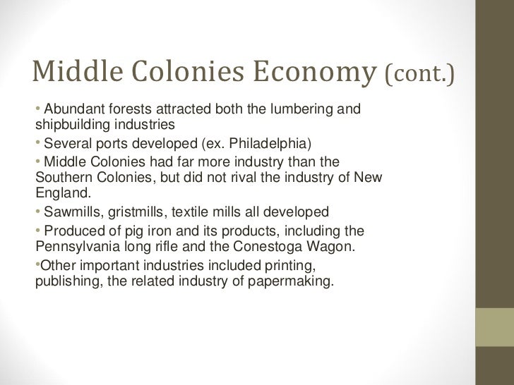 What were the industries of the Middle Colonies?