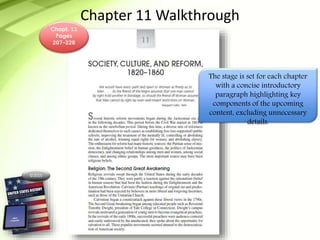 ©2015
Chapter 11 Walkthrough
Chapt. 11
Pages
207-228
The stage is set for each chapter
with a concise introductory
paragraph highlighting key
components of the upcoming
content, excluding unnecessary
details.
 