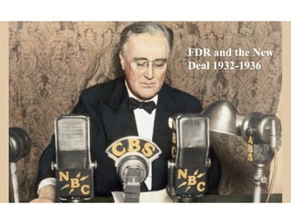 FDR and the New
Deal 1932-1936
 