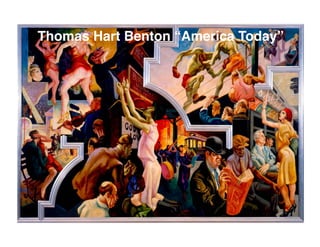 Thomas Hart Benton “America Today”
 