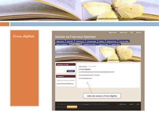 Livros digitais
Links de acesso a livros digitais
 