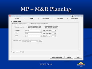 MP C M&R PlanningMP C M&R Planning
APWA 2014APWA 2014
 